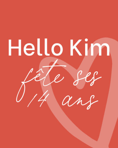 Hello Kim fête ses 14 ans