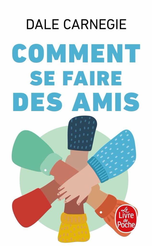 Comment se faire des amis, Dale Carnegie