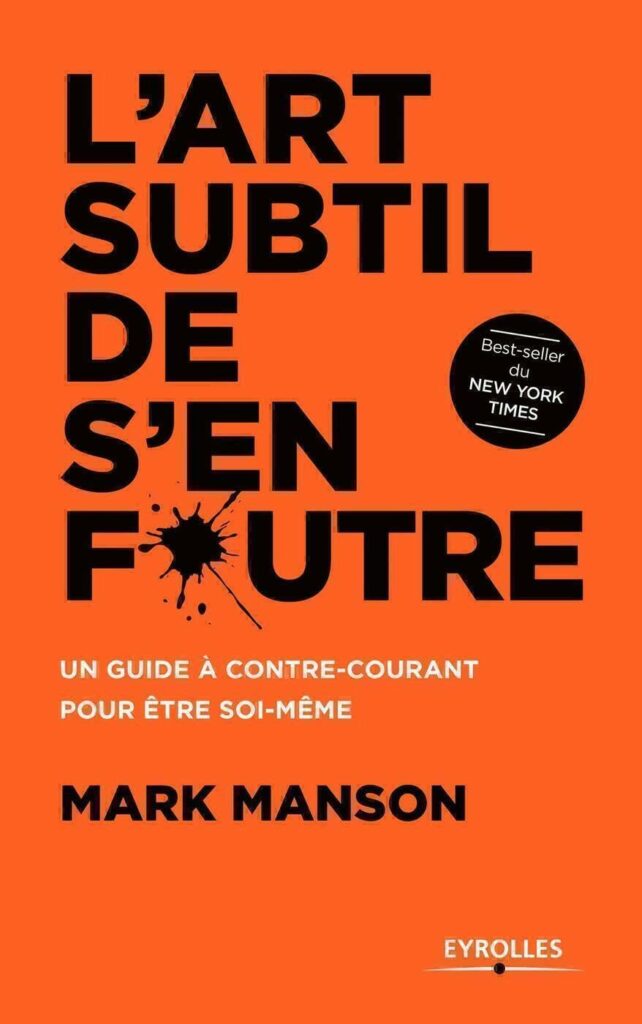 L'art subtil de s'en foutre, Mark Manson