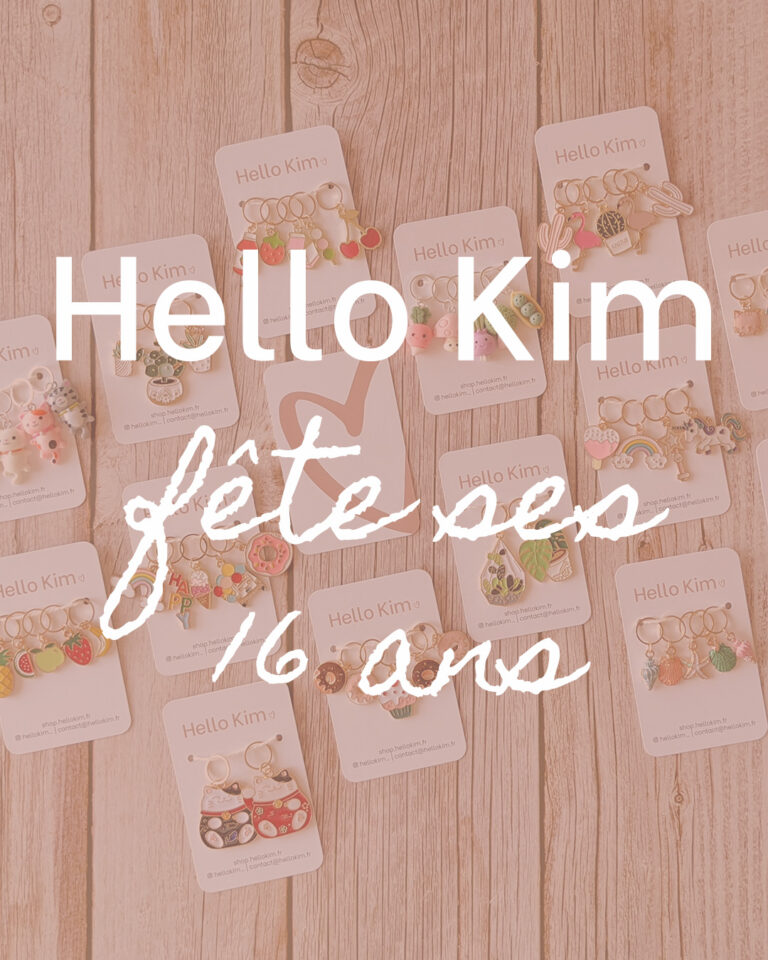 Anniversaire - 16 ans Hello Kim